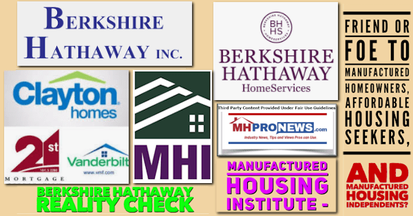 BerkshireHathawayHomeSrvcRealityManufacturedHousingInstituteClayton21stVanderbiltLOGOFriendFoeManufacturedHomeownersAffordableHousingSeekersManufacturedHousingIndependentsMHProNews