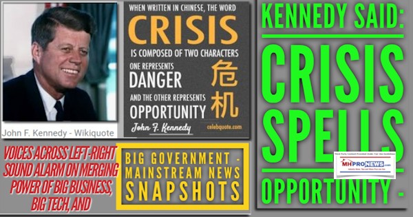 KennedySaidCrisisSpellsOpportunityVoicesAcrossLeft-RightSoundAlarmMergingPowerBigBusinessBigTechBigGovtMainstreamNewsSnapshotsMHProNews