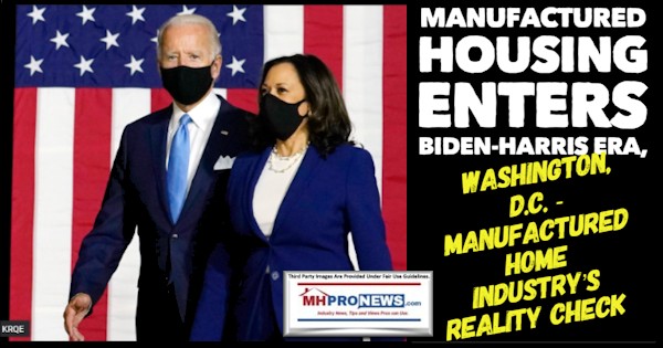 ManufacturedHousingEntersBidenHarrisPhotoEraWashingtonDCManufacturedHomeIndustrysRealityCheckMHProNewsLogo