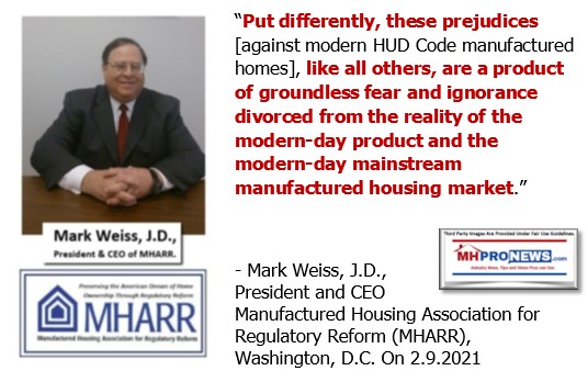 MarkWeissPhotoMHARRlogoQuotePrejudicesAgainstManufacturedHomesLikeOtherPrejudiceGroundlessFearIgnoranceDivorcedFromRealityMainstreamManufacturedHomeMarketMHProNewsQuote