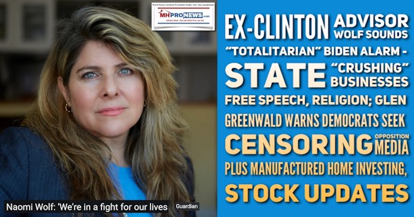 NaomiWolfPicEx-ClintonAdvisorTotalitarianBidenAlarmCrushingBusinessesSpeechReligionGreenwaldWarnsDemsSeekCensorOppositionMediaPlusManufacturedHomeInvestingStockUpdatesMHProNews - Copy