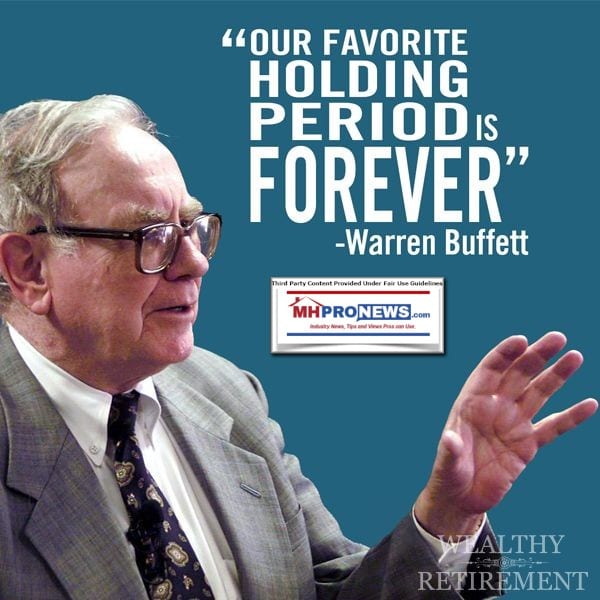 WarrenBuffettPhotoQuoteOurFavoriteHoldingPeriodIsForeverMHProNews