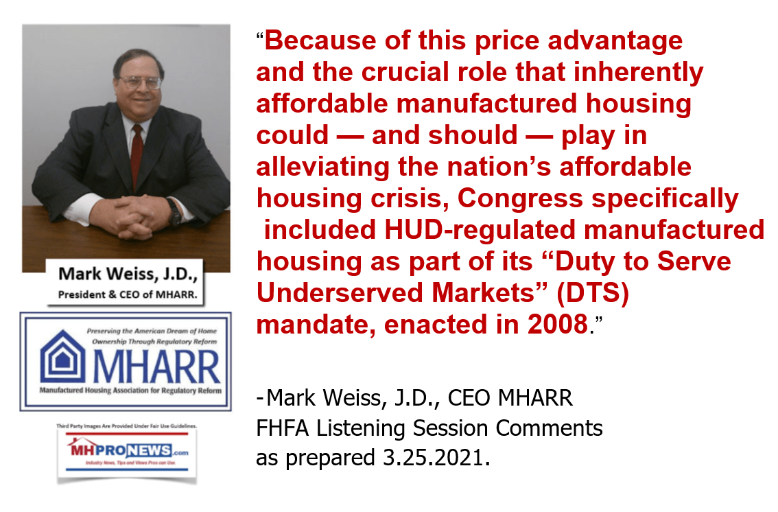 MarkWeissPICMHARRlogoQuoteFHFAListeningSession3.25.2021BecauseofPriceAdvantageManufacturedHomesVsConventionalHousingMHomesIncludedCongressinDutyToServeMandatesMHProNewsQuoteableQuote