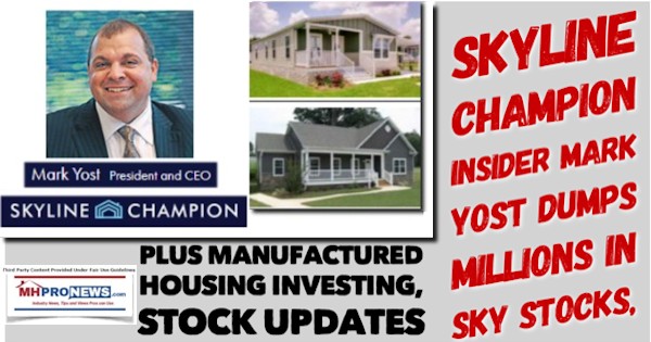 SkylineChampionLOGOInsiderMarkYostPICDumpsMillionsSKYStocksPlusManufacturedHousingInvestingStockUpdatesMHProNewsLOGO