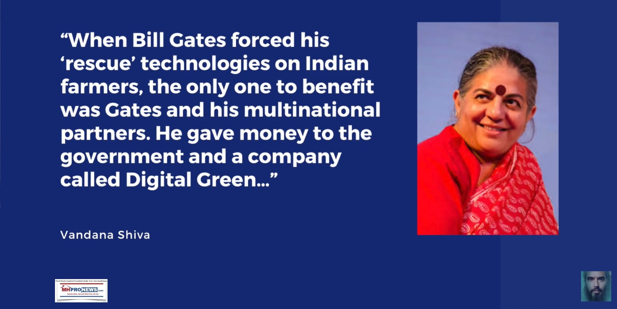 VadanaShivaPICquoteWhenBillGatesForcedResecutTechIndianFarmersOnlyBenefitsWasGatesMultinationalPartnersGaveMoneyGovtAndCompanyDigitalGreenRussellBrandLogoMHProNewsLogo