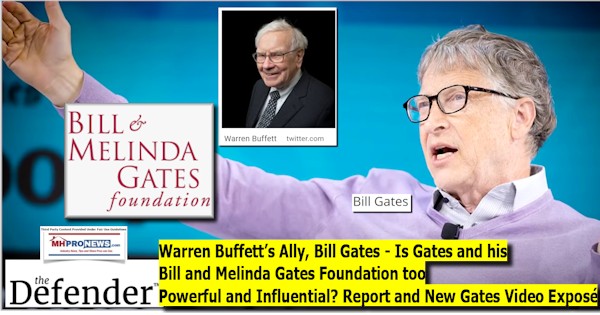 WarrenBuffettAllyBillGatesPICIsGatesBillMelindaGatesFoundationLOGOTooPowerfulInfluentialReportNewGatesVideoExposéMHProNews - Copy