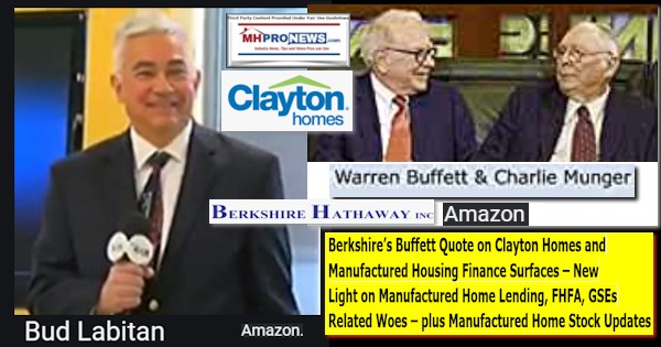 BudLabitanWarrenBuffettCharlieMungerPhotosBerkshireHathawayClaytonHomesBerkshireQuoteManufacturedHomeFinanceFHFAGSEsManufacturedHousingLoanWoesPlusMHStockUpdates