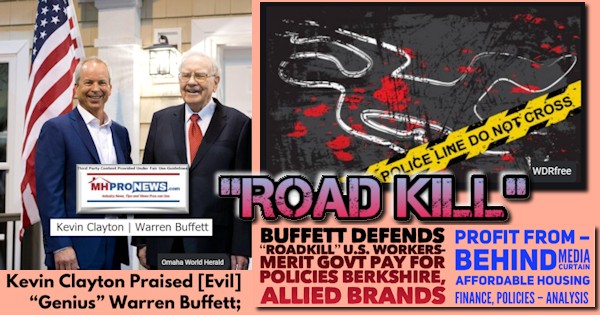 KevinClaytonPraisedEvilGeniusWarrenBuffettPicBuffettRoadkillWorkersGovtPayPoliciesBerkshireAlliedBrandsProfitMediaCurtainAffordableHousingFinancePoliciesAnalysisManufacturedHomeProNews