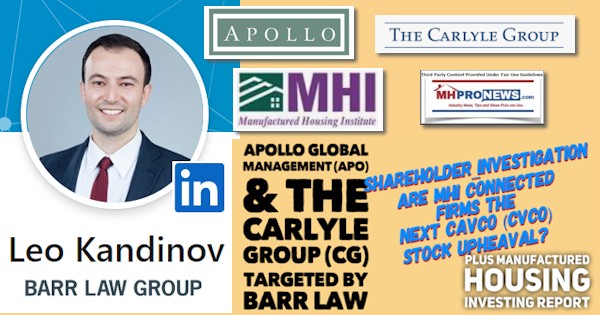 LeoKandinovPicBarLawGroupLogoApolloGlobalTheCarlyleGroupManuHousingInstLOGOsTargetedShareholdersInvestigationNextCavcoCVCOMHInvestingReport