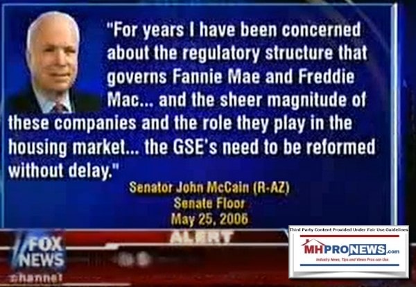 SenJohnMcCainPicQuoteYearsConcernedRegulatoryStructureFannieMaeFreddieMacSheerMagnituteRoleTheyPlayMustBGeReformedWithoutDelayMHProNewsQuoteable