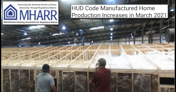 ManufacturedHousingAssocRegulatoryReformLOGOManufacturedHomeFactoryHUDCodeManufacturedHomeProductionIncreasesMarch2021TrendsReportData