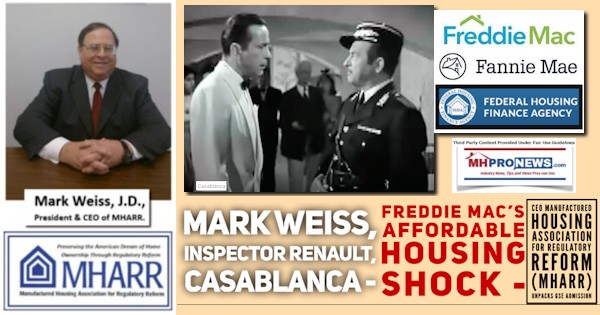 MarkWeissPicMHARRLogoWeissInspectorRenaultCasablancaFreddieMacFannieMaeFHFALogosFreddieAffordableHousingShockManufacturedHousingAssocRegulatoryReformLogoNewsAnalysis