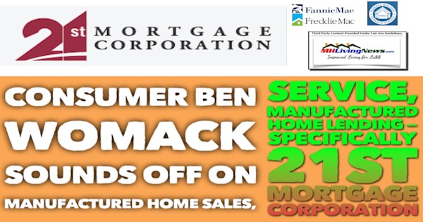 Consumer Ben Womack Sounds Off On Manufactured Home Sales, Service, Manufactured Home Lending – Specifically 21st Mortgage Corporation
