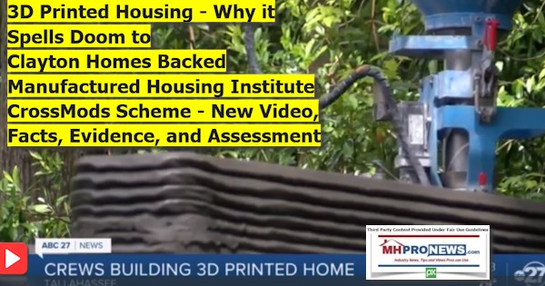 3DPrintedHousingWhyItSpellsDoomClaytonHomesBackedManufacturedHousingInstituteCrossModsSchemeNewVideoFactsEvidenceAssesmentMHProNewsMasthead