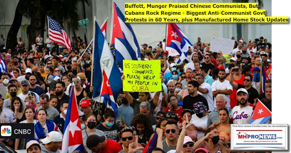 BuffettMungerPraisedChineseCommunistButCubansRockRegimeBiggestAntiCommunistGovtProtestsYearsPlusManufacturedHomeStockUpdatesMHProNews