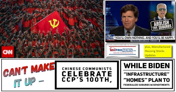 CantMakeItUpChineseCommunistsCelebrate100thBidenInfrasctureHOMESplanFederalizeSuburbsWithApartmentsTuckerCarlsonMHProNews