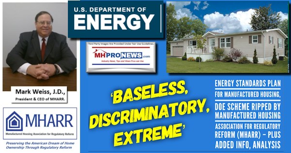 BaselessDiscriminatoryExtremeEnergyStandardsPlanManufacturedHousingDOESchemeRippedManufacturedHousingAssociationRegulatoryReformLogoMHARRlogoMarkWeissPicAddedInfoAnalysis