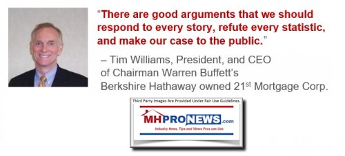 ThereAreGoodArgumentsThatWeShouldRespondEveryStoryRefuteEveryStatisticMakeOurCaseToPublicTimWilliamsFrmrManufacturedHousingInstituteChairCEO21stMortgageCorpQuotePhotoMHProNews