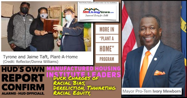 HUDReportConfirmsAlarmsHUD-ManuHousingInstLadersDuckChargesRacialBiasDerlictionThwartRacialEquityAydenNC-MayorProTemIvoryMewbornTyroneJaimeTaftPlantAHomeAydenNC-MHLivingNews