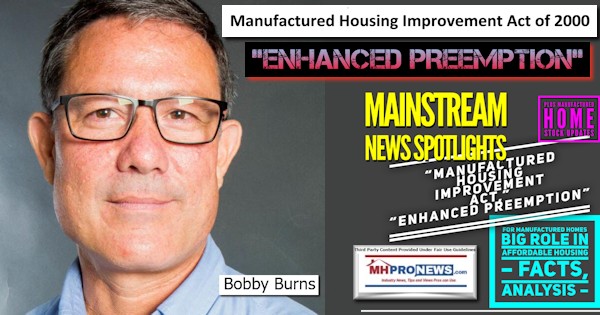 BobbyBurnsReflectorManufacturedHousingImprovementAct2000EnhancedPreemptionMainstreamNewsSpotlightsManHousingImprovementActEnhancedPreemptionMHinAffordableHousingMHStockUpdatesMHProNews