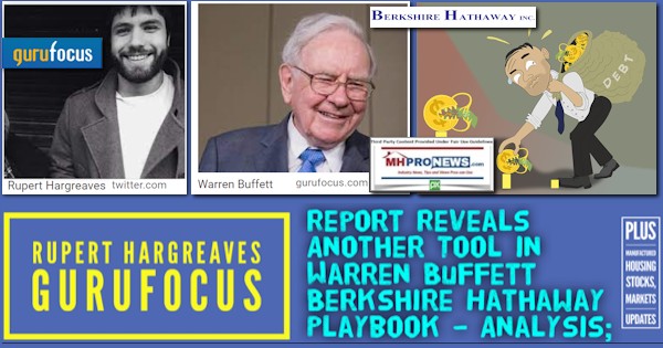 RupertHargreavesWarrenBuffettGuruFocusBerkshireHathawayReportRevealsAnotherToolBuffettBerkshirePlaybookAnalysisPlusManufacturedHousingStocksMarketsUpdatesMHProNews