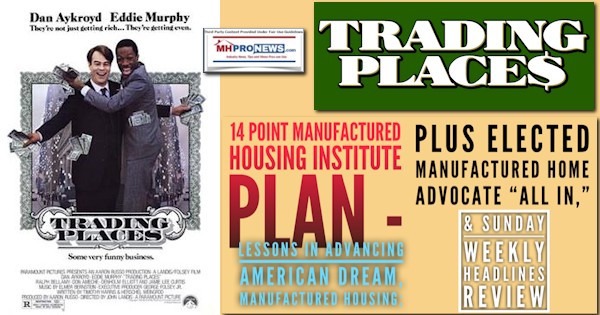 TradingPlacesParamountTradingPlacesLogo14PointManuHousingInstPlanLessonsAdvancingAmericanDreamManufacturedHousingPlusElectedOfficialAllInSundayWeeklyHeadlinesReviewMHProNews