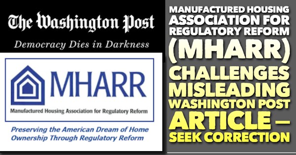 WashingtonPostLogoDemocracyDiesInDarknessManufacturedHousingAssociationForRegulatoryReformLogoMHARRChallengesMisleadingWashingtonPostArticleSeekCorrectionMHARRmhpronews