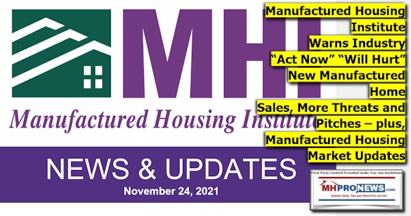 LargeManufacturedHousingInstituteLOGONewsUpdates11.24.2021WarnsIndustryActNowWillHurtNewManufacturedHomeSalesThreatsPitchesPlusMHStockUpdatesMHProNews