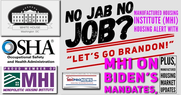 NoJabNoJobManufacturedHousingInstituteMHIhousingAlertLetsGoBrandonMHIonBidenOshaMandatesPlusManufacturedHousingMarketUpdatesMHProNews