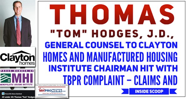 ThomasTomHodgesGeneralCounselClaytonHomesManufacturedHousingInstituteChairmanLogosHitTNBPRComplaintClaimsInsideScoopMastMHProNews