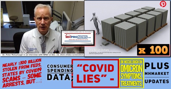 $100BillionStolenFedStatesCOVID19ScamsConsumerSpendingDataCOVIDliesWND-DrPeterMcCulloughOmicronSymptomsTreatmentsMHMarketUpdatesMHProNews