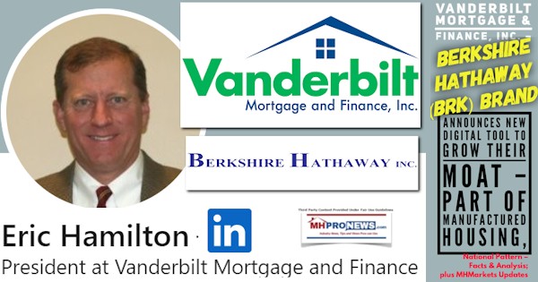 EricHamiltonPicVanderbiltMortgFinanceBerkshireHathawayLogosNewDigitalToolGrowMoatPartManufacturedHousingNationalPatternFactsAnalysisMHProNews