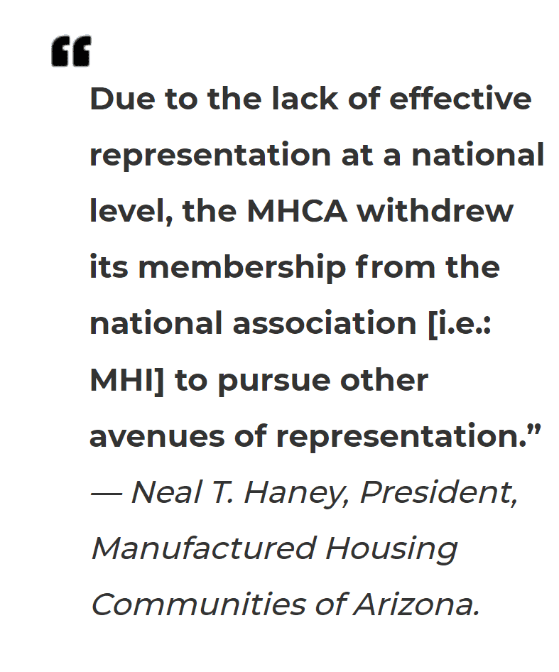 DueLackEffectiveRepresentationNationalLevelMHCAWithdrewMembershipFromNationalAssocMHI-ManufacturedHousingInstitute-NealTHaneyPresManufacturedHousingCommunitiesAZ-EIN-MHProNewsRelease