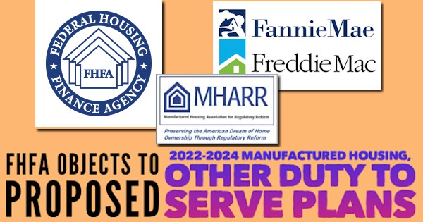 FHFAobjectsToProposed2022-2024ManufacturedHousingOtherFannieMaeFreddieMacDutyToServePlansManufacturedHousingAssocRegulatoryReformLOGOs