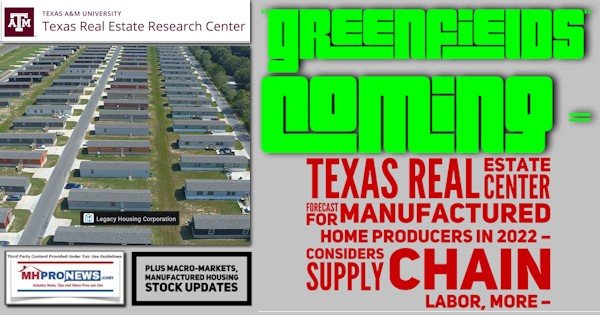 GreenfieldsComingTexasRealEstateCenterForecastManufacturedHomeProducers2022ConsidersSupplyChainLaborMorePlusMacroMarketsManufacturedHousingStockUpdatesMHProNews