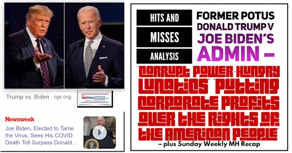 HitsMissesAnalysisFormerPOTUSdonaldTrumpJoeBidenAdminCorruptPowerHungryLunaticsPuttingCorporateProfitsOverRightsOfAmericanPeopleSundayWeeklyMHRecapMHProNews