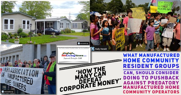 HowTheManyCanDefeatCorporateMoneyWhatManufacturedHomeCommunityResidentGroupsCanShouldConsiderDoingPushbackAgainstPredatoryManufacturedHomeCommunityOperatorsMHLivingNews