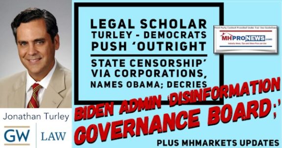 LegalScholarJonTurleyDemocratsPushOutrightStateCensorshipViaCorporationsNamesObamaDecriesBidenAdminDisinformationGovernanceBoardPlusMHMarketsUpdatesMHProNews