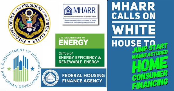 MHARRcallsOnWhiteHouseToJumpStartManufacturedHomeConsumerFinancingManHousingAssocRegReformLogo