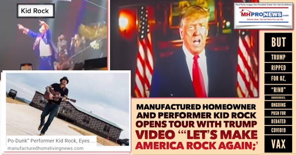 ManufacturedHomeownerPerformerKidRockOpensTourWithTrumpVideoLetsMakeAmericaRockAgainButTrumpRippedForOzRINOendorsementsOngoingPushDebatedCOVID19VaxMHProNews