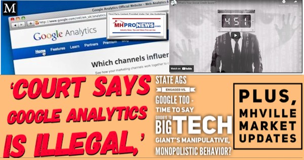 CourtSaysGoogleAnalyticsIsIllegalStateAGsEngagedVsGoogleTooTimeToSayGoodbyeBigTechGiantManipulativeMonopolisticBehaviorPlusMHVilleMarketUpdatesMHProNews