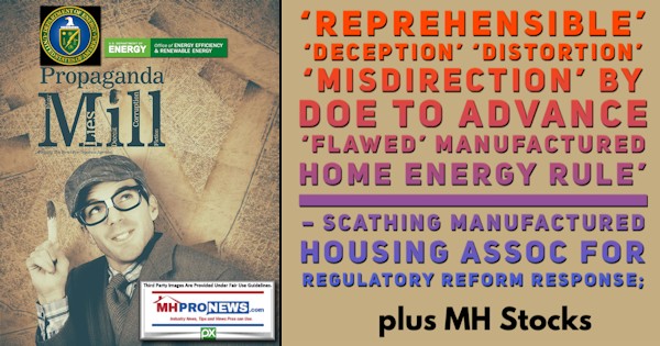 ReprehensibleDeceptionDistortionMisdirectionByDOEAdvanceFlawedManufacturedHomeEnergyRuleScathingManufacturedHousingAssocForRegulatoryReformResponsePlusMHStocksMHProNewsLogo