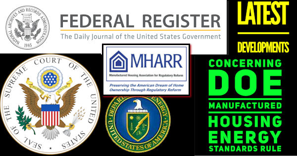 LatestDevelopmentsConcerningDOEmanufacturedHousingEnergyStandardsRuleManufacturedHousingAssociationForRegulatoryReformLogos