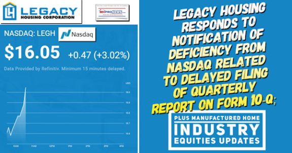 LegacyHousingRespondsToNotificationOfDeficiencyFromNasdaqRelatedToDelayedFilingOfQuarterlyReportForm10-QPlusManufacturedHomeIndustryEquitiesUpdatesMHProNews