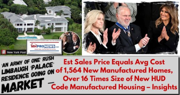 AnArmyOfOneRushLimbaughPalaceResidenceGoingOnMarketEstSalesPriceEqualsAvgCostOf1564NewManufacturedHomesOver16TimesSizeNewHUDcodeManufacturedHousingInsightsMHProNews