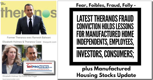 FearFoiblesFraudFollyLatestTheranosFraudConvictionHoldsLessonsForManufacturedHomeIndependentsEmployeesInvestorsConsumersPlusManufacturedHousingStocksUpdateMHProNews