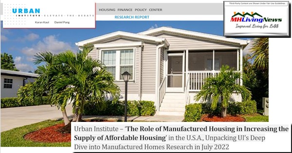 UrbanInstKaulPangRoleManufacturedHousingInIncreasingSupplyAffordableHousingInUSAunpackingUIdeepDiveIntoManufacturedHomesResearchJuly2022MHLivingNews