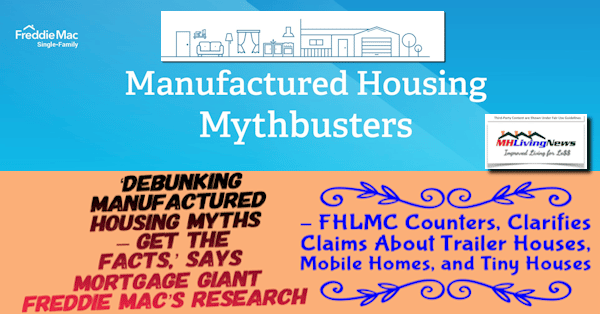 DebunkingManufacturedHousingMythsGetTheFactsSaysMortgageGiantFreddieMacResearchFHLMCcountersClarifiesClaimsAboutTrailerHousesMobileHomesAndTinyHousesMHLivingNews-