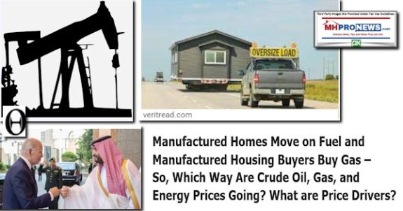 ManufacturedHomesMoveOnFuelAndManufacturedHousingBuyersBuyGasSoWhichWayAreCrudeOilGasandEnergyPricesGoingWhatArePriceDriversMHProNews