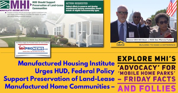 ManufacturedHousingInstituteUrgesHUDfederalPolicySupportPreservationLand-LeaseManufacturedHomeCommunitiesExploreMHIsAdvocacyForMobileHomeParksFridayFactsAndFolliesMHProNews